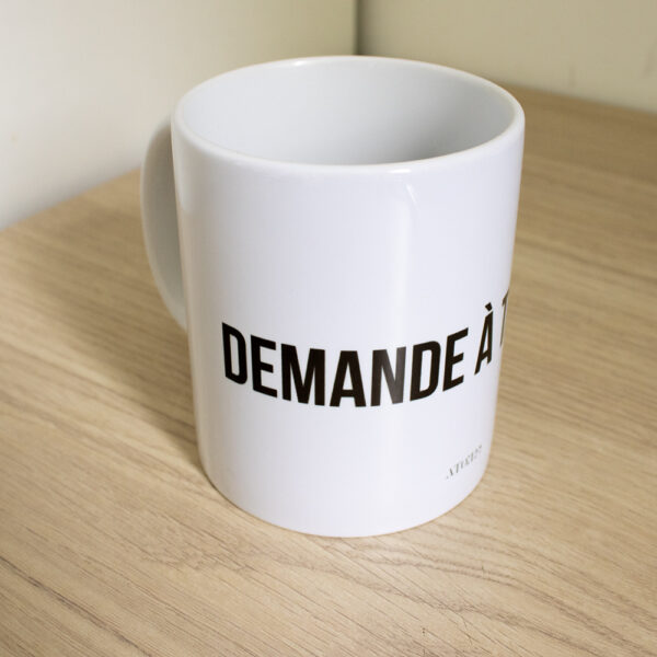Tasse - Demande à ta mère