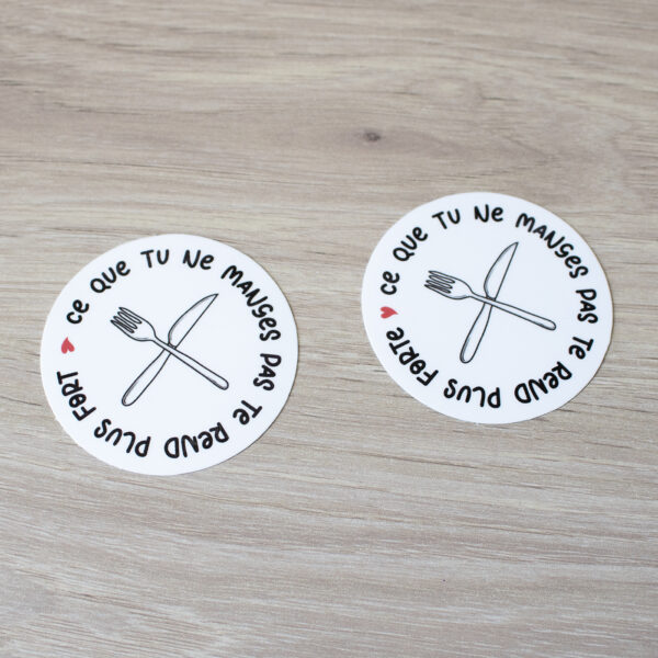 Stickers - Ce que tu ne manges pas te rend plus fort(e)
