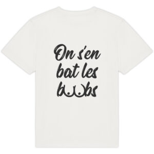 T-shirt oversize - On s'en bat les boobs